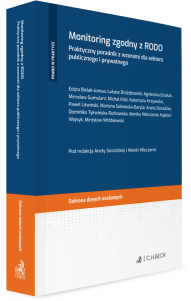 Monitoring zgodny z RODO. Praktyczny poradnik z wzorami dla sektora publicznego i prywatnego