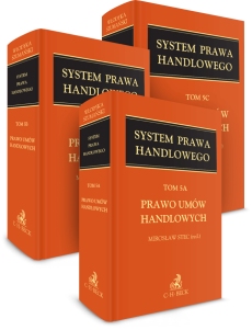 Prawo umów handlowych. System Prawa Handlowego. Tom A - C