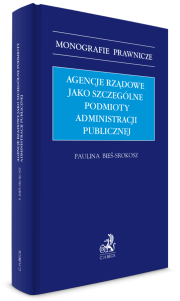 Agencje rządowe jako szczególne podmioty administracji publicznej