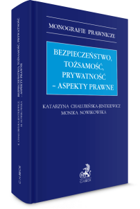 Bezpieczeństwo, tożsamość, prywatność – aspekty prawne