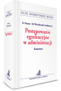 Postępowanie egzekucyjne w administracji. Komentarz