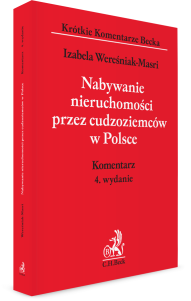 Nabywanie nieruchomości przez cudzoziemców w Polsce. Komentarz