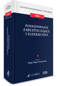 Postępowanie zabezpieczające i egzekucyjne. System Postępowania Cywilnego. Tom 8