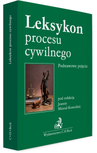 Leksykon procesu cywilnego. Podstawowe pojęcia