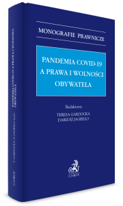 Pandemia Covid-19 a prawa i wolności obywatela