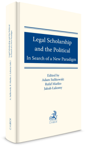 Legal Scholarship and the Political: In Search of a New Paradigm