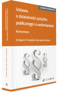 Ustawa o działalności pożytku publicznego i o wolontariacie. Komentarz