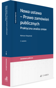 Nowa ustawa - Prawo zamówień publicznych. Praktyczna analiza zmian