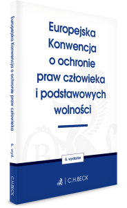 Europejska Konwencja o ochronie praw człowieka i podstawowych wolności 