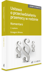 Ustawa o przeciwdziałaniu przemocy w rodzinie. Komentarz