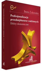 Profesjonalizacja przedsiębiorstw rodzinnych. Efekty ekonomiczne