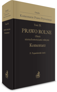 Prawo rolne. Obrót nieruchomościami rolnymi. Komentarz