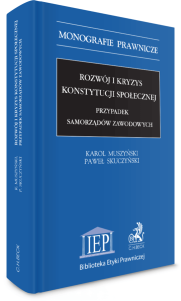 Rozwój i kryzys konstytucji społecznej. Przypadek samorządów zawodowych