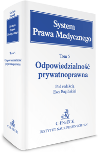 Odpowiedzialność prywatnoprawna. System Prawa Medycznego. Tom 5