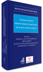 Podmiotowość prawnomiędzynarodowa. Jej współczesne aspekty