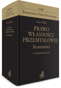 Tom VIII B. Prawo własności przemysłowej. Komentarz