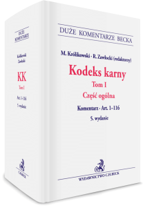 Kodeks karny. Tom I. Część ogólna. Komentarz do art. 1-116