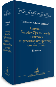 Konwencja Narodów Zjednoczonych o umowach międzynarodowej sprzedaży towarów (CISG). Komentarz