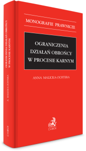 Ograniczenia działań obrońcy w procesie karnym