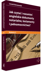 Jak czytać i rozumieć angielskie dokumenty notarialne, testamenty i pełnomocnictwa?