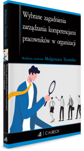 Wybrane zagadnienia zarządzania kompetencjami pracowników w organizacji