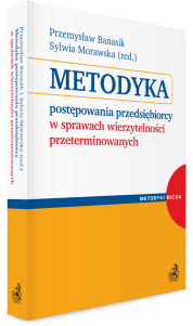 Metodyka postępowania przedsiębiorcy w sprawach wierzytelności przeterminowanych