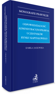 Odpowiedzialność administracyjnoprawna uczestników rynku kapitałowego