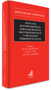 Działania kontrwykrywcze zorganizowanych grup przestępczych i organizacji terrorystycznych