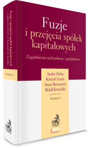 Fuzje i przejęcia spółek kapitałowych. Zagadnienia rachunkowe i podatkowe