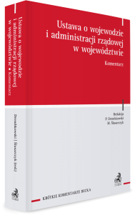 Ustawa o wojewodzie i administracji rządowej w województwie. Komentarz