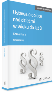 Ustawa o opiece nad dziećmi w wieku do lat 3. Komentarz