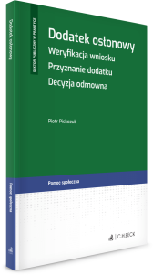 Dodatek osłonowy. Weryfikacja wniosku. Przyznanie dodatku. Decyzja odmowna + wzory do pobrania