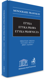 Etyka. Etyka prawa. Etyka prawnicza