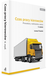 Czas pracy kierowców. Procedury, rozliczenia, wzory