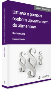 Ustawa o pomocy osobom uprawnionym do alimentów. Komentarz z wzorami