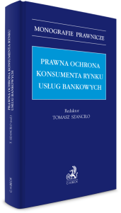 Prawna ochrona konsumenta rynku usług bankowych