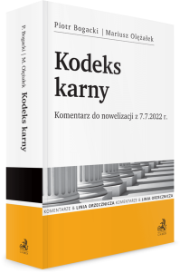 Kodeks karny. Komentarz do nowelizacji z 7.7.2022 r.