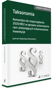 Taksonomia. Komentarz do rozporządzenia 2020/852 w sprawie ustanowienia ram ułatwiających zrównoważone inwestycje