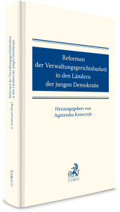 Reformen der Verwaltungsgerichtsbarkeit in den Ländern der jungen Demokratie