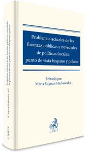 Problemas actuales de las finanzas públicas y novedades de políticas fiscales: punto de vista hispano y polaco