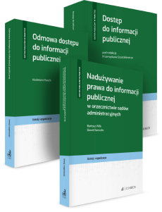 PAKIET: Informacja publiczna: Dostęp + Odmowa dostępu + Nadużywanie prawa do informacji publicznej