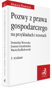 Pozwy z prawa gospodarczego na przykładach i wzorach