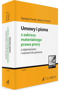 Umowy i pisma z zakresu materialnego prawa pracy z objaśnieniami i wzorami do pobrania