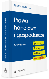 Prawo handlowe i gospodarcze. Pytania. Kazusy. Tablice. Testy online