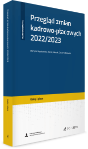 Przegląd zmian kadrowo-płacowych 2022/2023 + wzory do pobrania