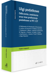 Ulgi podatkowe. Odliczenia, zwolnienia oraz inne preferencje podatkowe w PIT i CIT