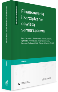 Finansowanie i zarządzanie oświatą samorządową + wzory do pobrania