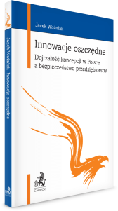 Innowacje oszczędne. Dojrzałość koncepcji w Polsce a bezpieczeństwo przedsiębiorstw