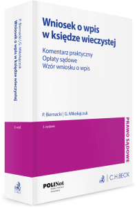 Wniosek o wpis w księdze wieczystej. Komentarz praktyczny. Opłaty sądowe. Wzór wniosku o wpis