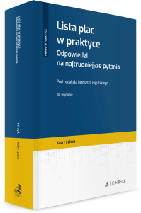 Lista płac w praktyce. Odpowiedzi na najtrudniejsze pytania